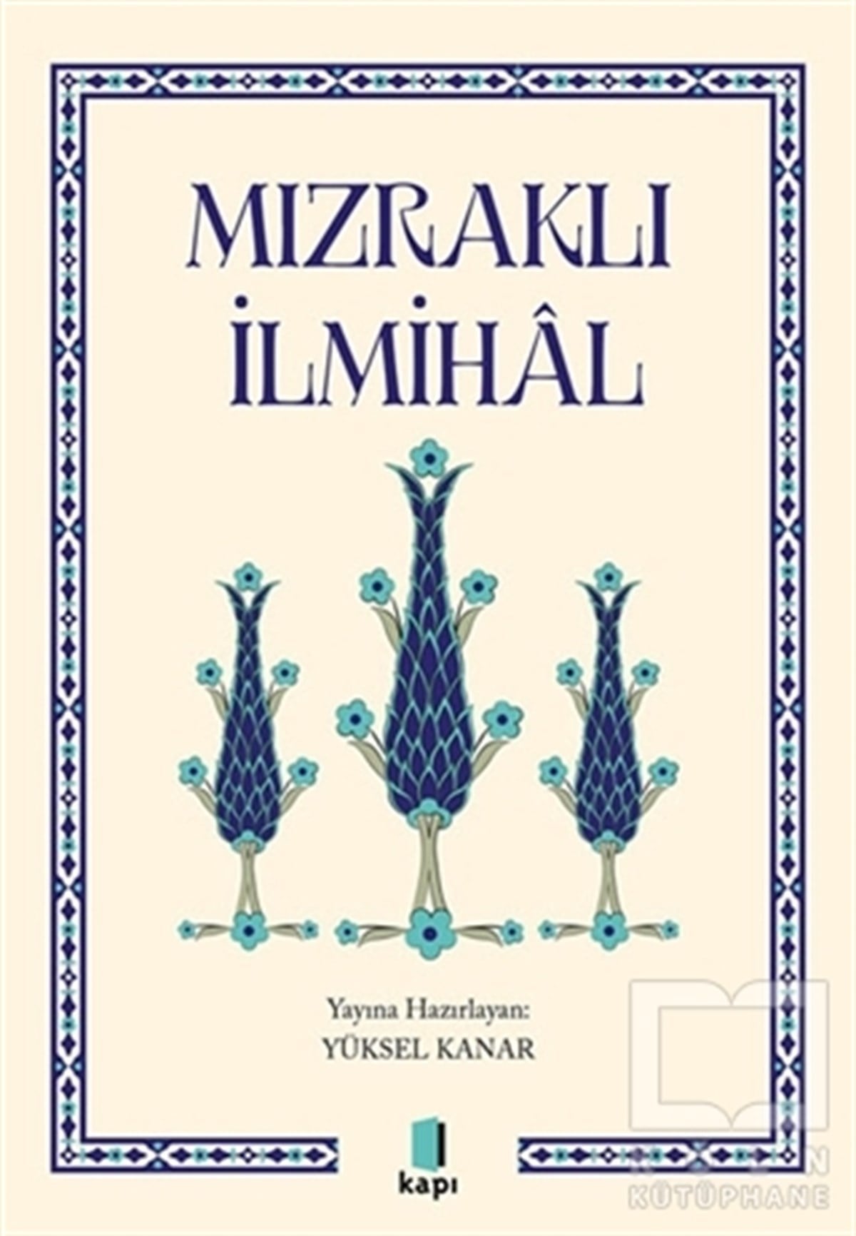 Yüksel KanarTefsir KitaplarıMızraklı İlmihal