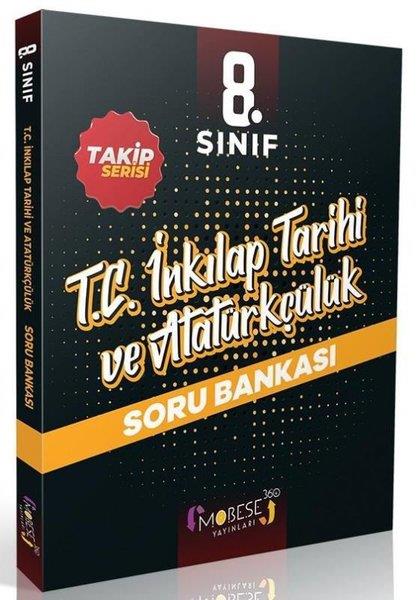 KolektifT.C. Inkilap Tarihi Ve AtatürkçülükMobese 8. Sınıf T. C. İnkılap Tarihi ve Atatürkçülük Soru Bankası