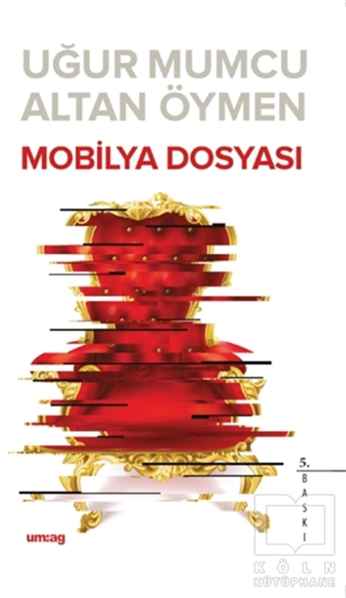 Uğur MumcuTürkiye Siyaseti ve PolitikasıMobilya Dosyası