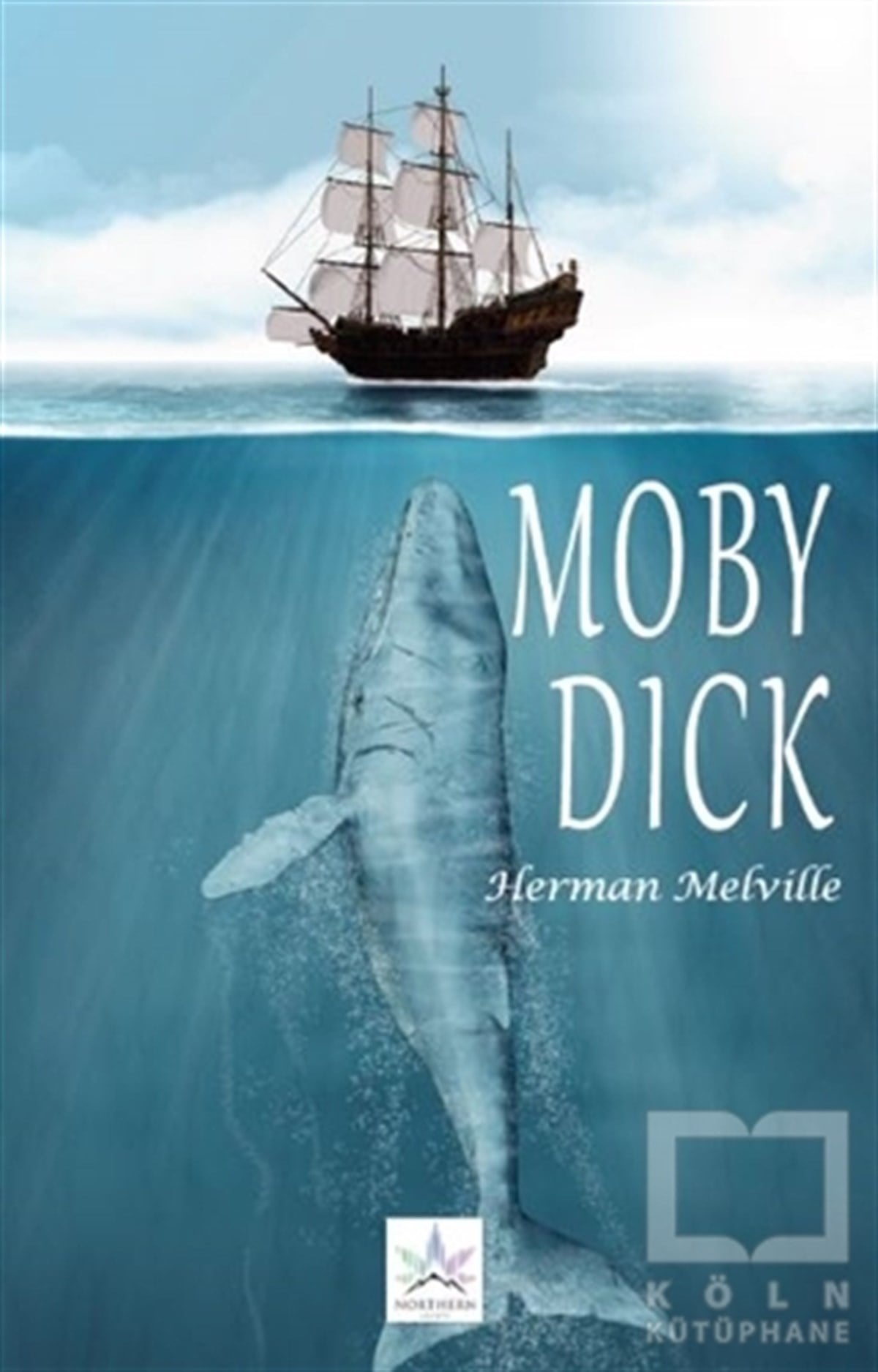 Herman MelvilleDünya Klasikleri & Klasik KitaplarMoby Dick