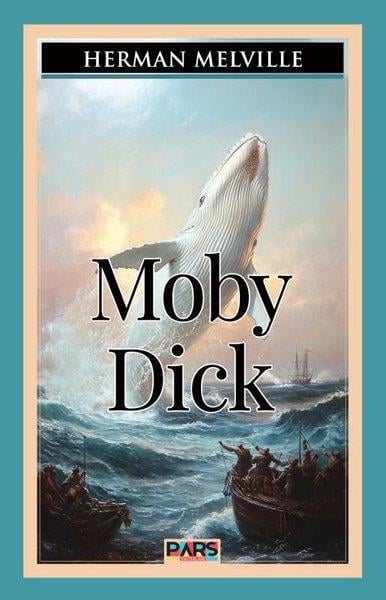 Herman MelvilleKlasik Çocuk KitaplarıMoby Dick