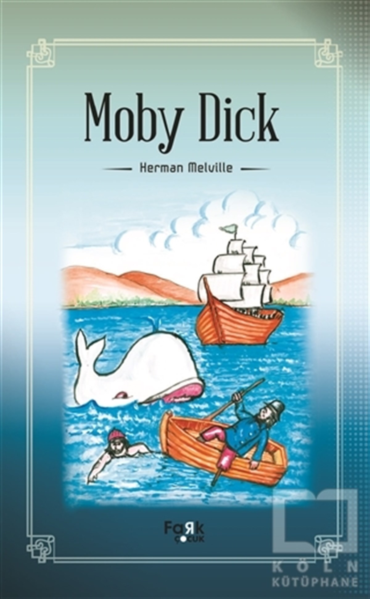 Herman MelvilleRoman-ÖyküMoby Dick