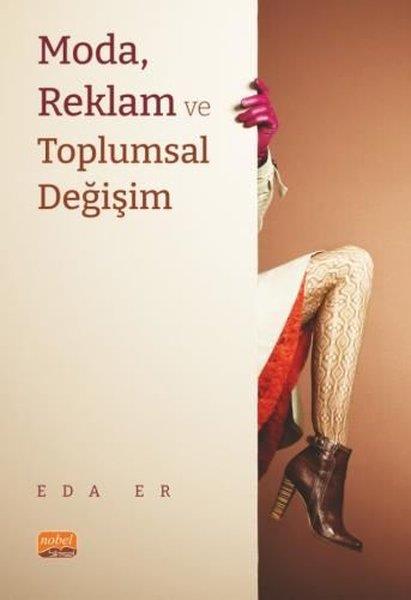Eda ErMedyaModa Reklam ve Toplumsal Değişim
