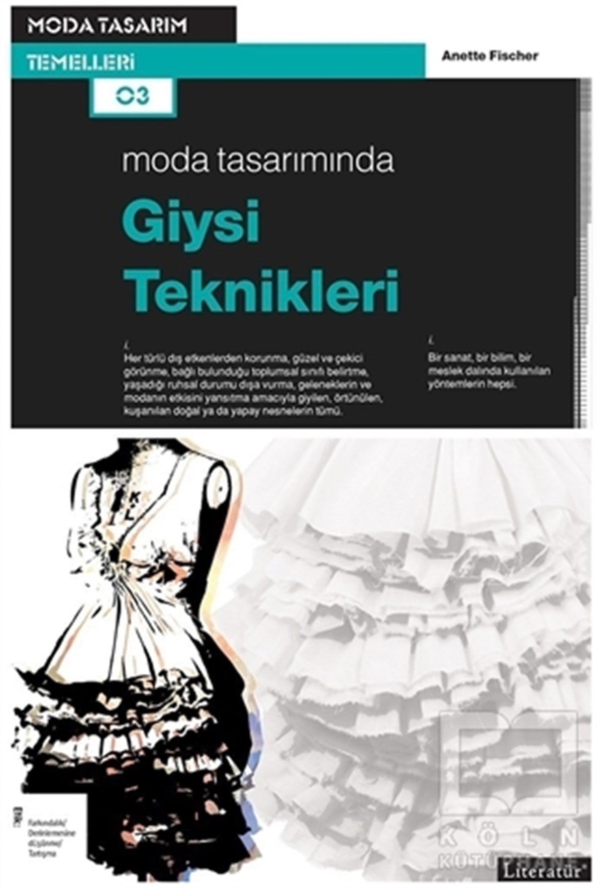 Anette FischerModaModa Tasarımında Giysi Teknikleri
