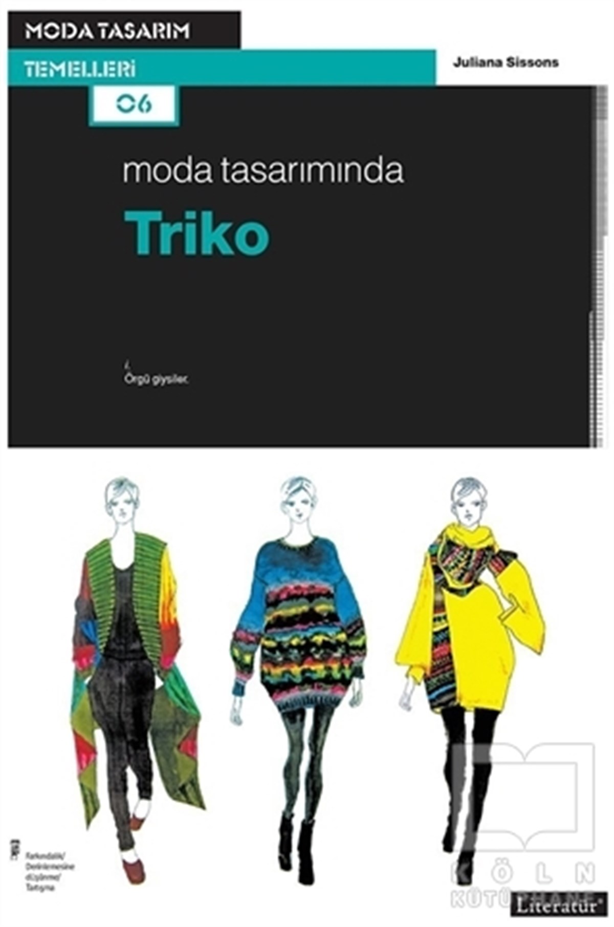 Juliana SissonsModaModa Tasarımında Triko