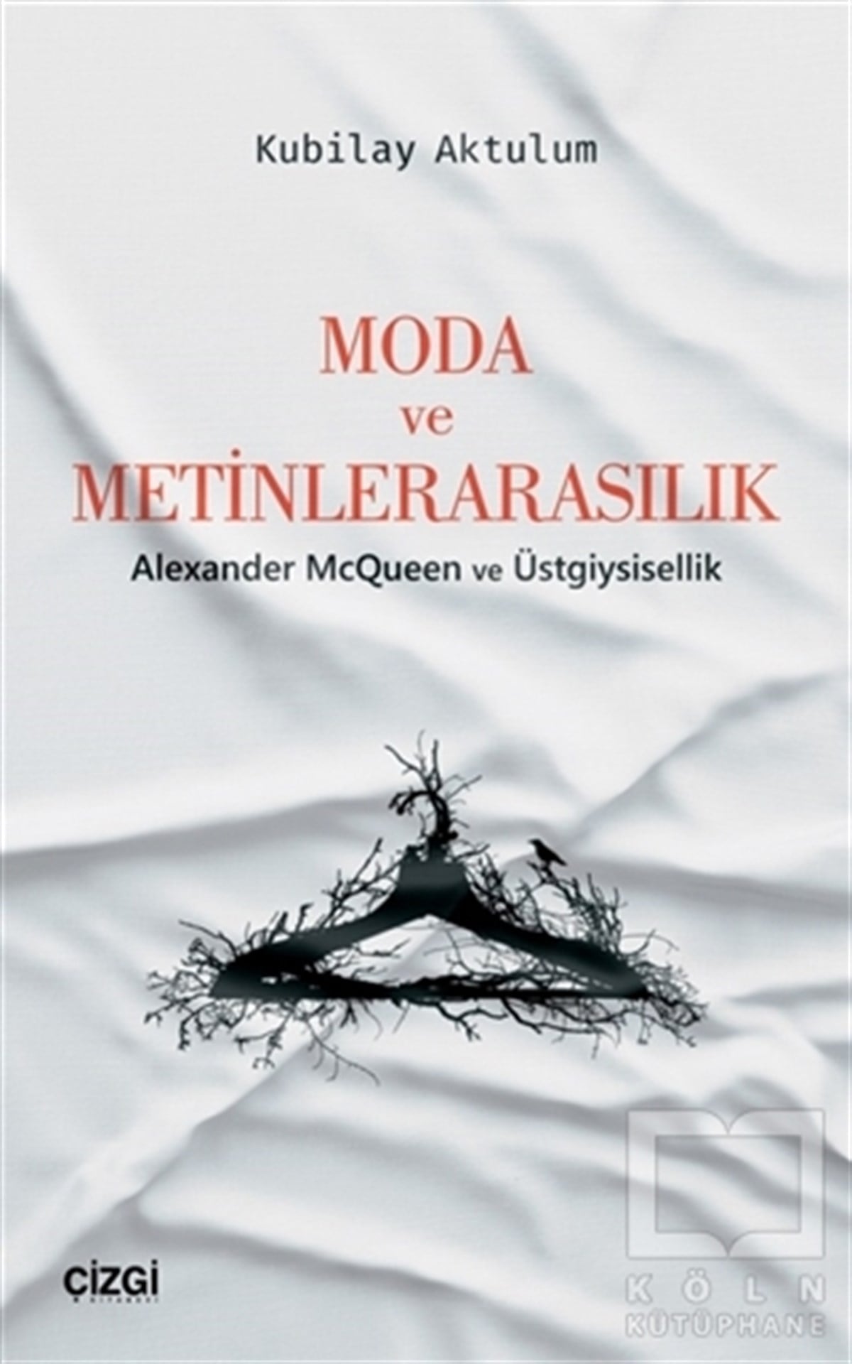 Kubilay AktulumDiğerModa ve Metinlerarasılık