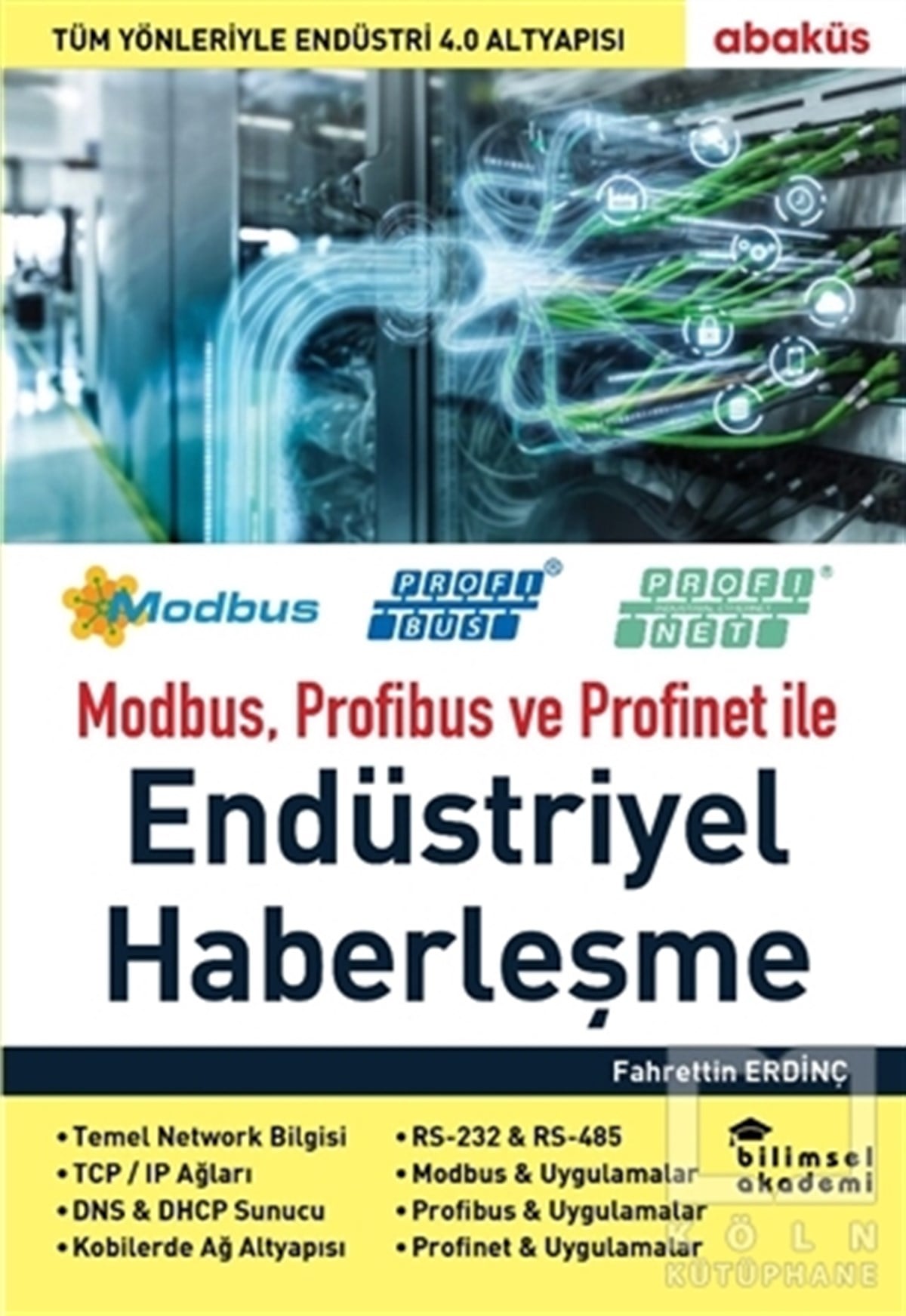 Fahrettin ErdinçDiğerModbus Profibus ve Profinet ile Endüstriyel Haberleşme