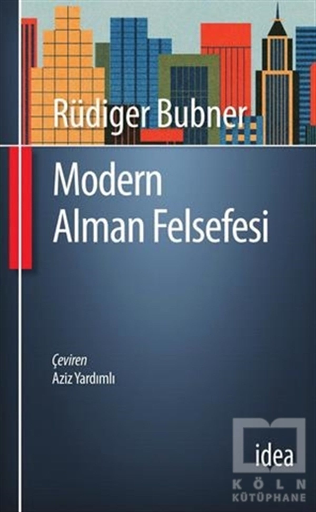 Rüdiger BubnerAraştıma-İnceleme-ReferansModern Alman Felsefesi
