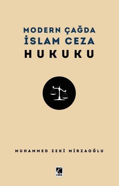 Muhammed Zeki Mirzaoğluİslami KitaplarModern Çağda İslam Ceza Hukuku
