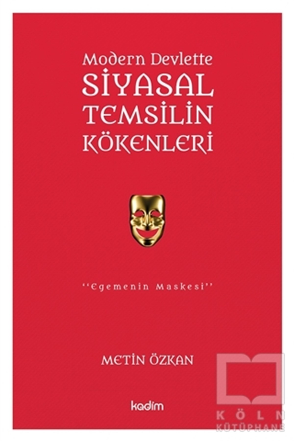 Metin ÖzkanSiyaset Bilimi KitaplarıModern Devlette Siyasal Temsilin Kökenleri