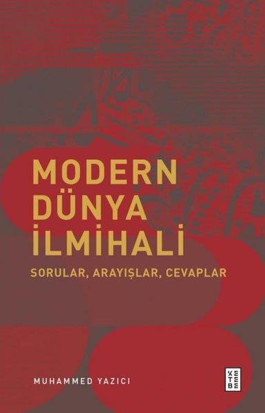 Muhammed YazıcıFelsefe BilimiModern Dünya İlmihali - Sorular Arayışlar Cevaplar