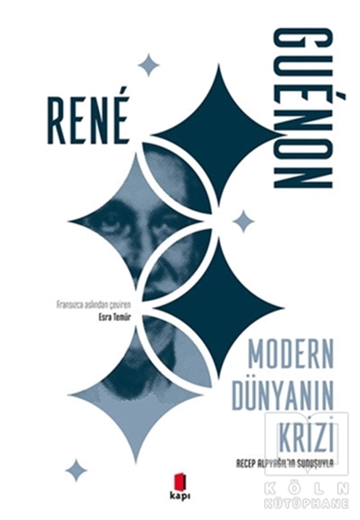 Rene GuenonDüşünce KitaplarıModern Dünyanın Krizi