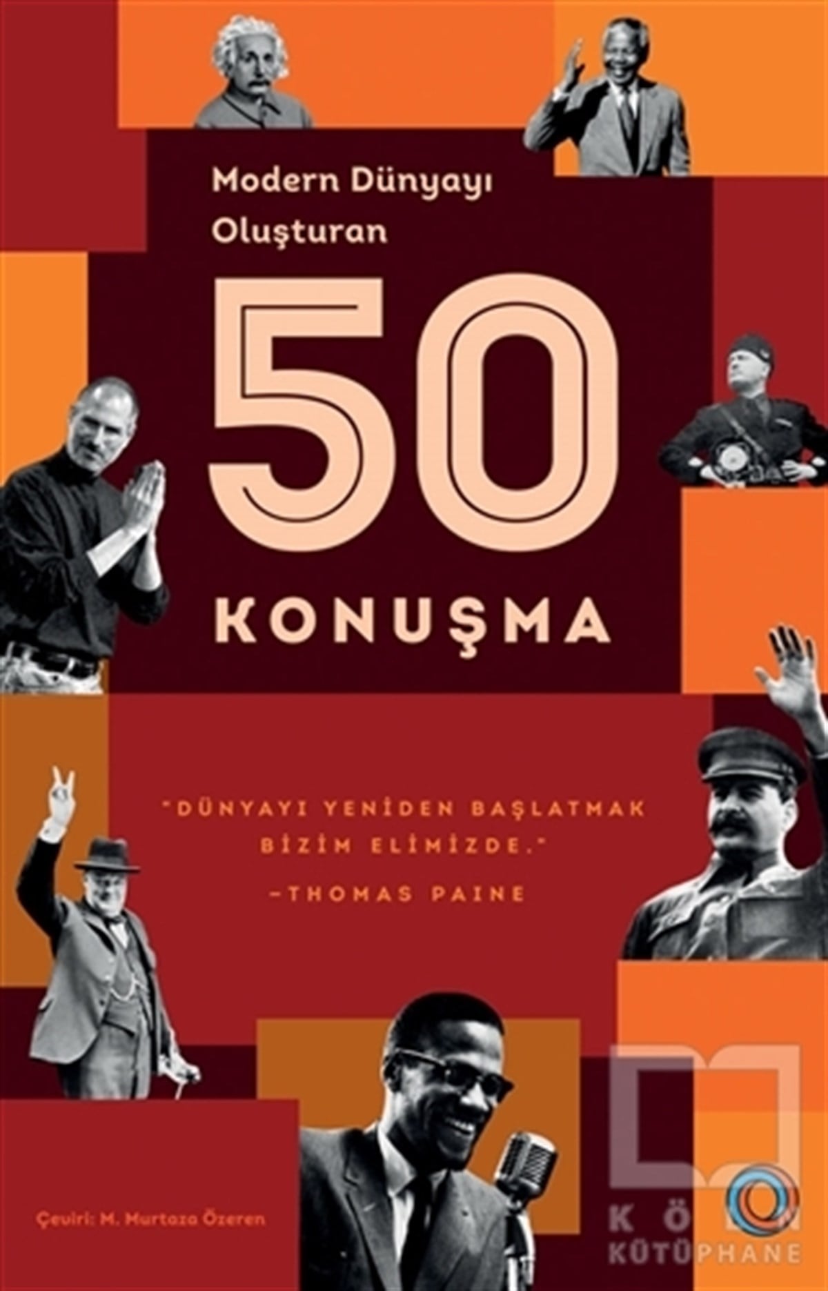 Andrew BurnetBaşvuru KitaplarıModern Dünyayı Oluşturan 50 Konuşma