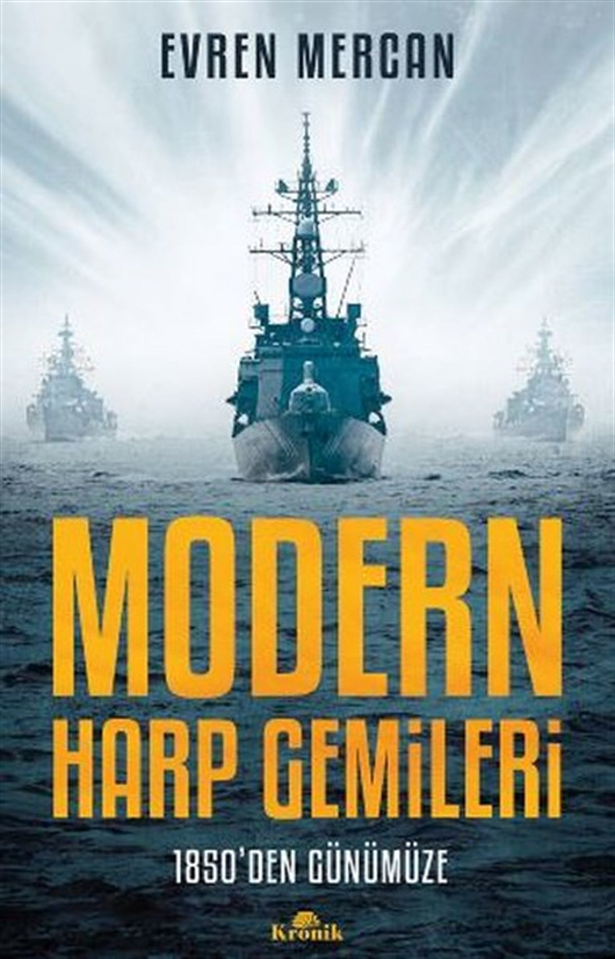 Evren MercanDünya TarihiModern Harp Gemileri - 1850'den Günümüze