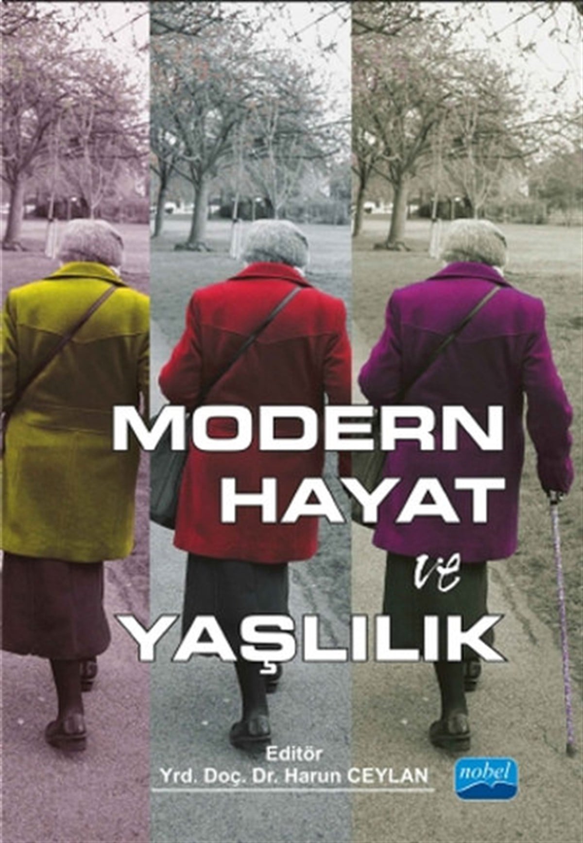 Harun CeylanEğitimModern Hayat ve Yaşlılık