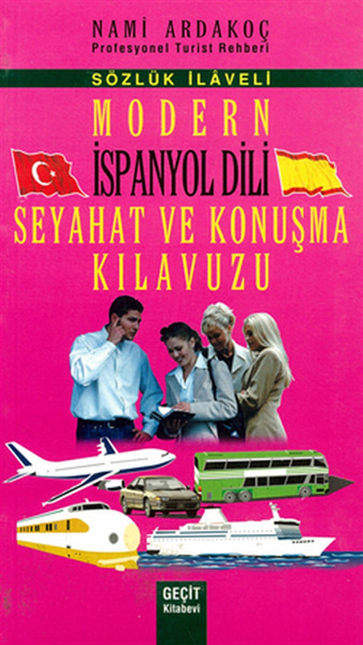 Nami ArdakoçPhrase Book and LanguageModern İspanyol Dili Seyahat ve Konuşma Kılıavuzu
