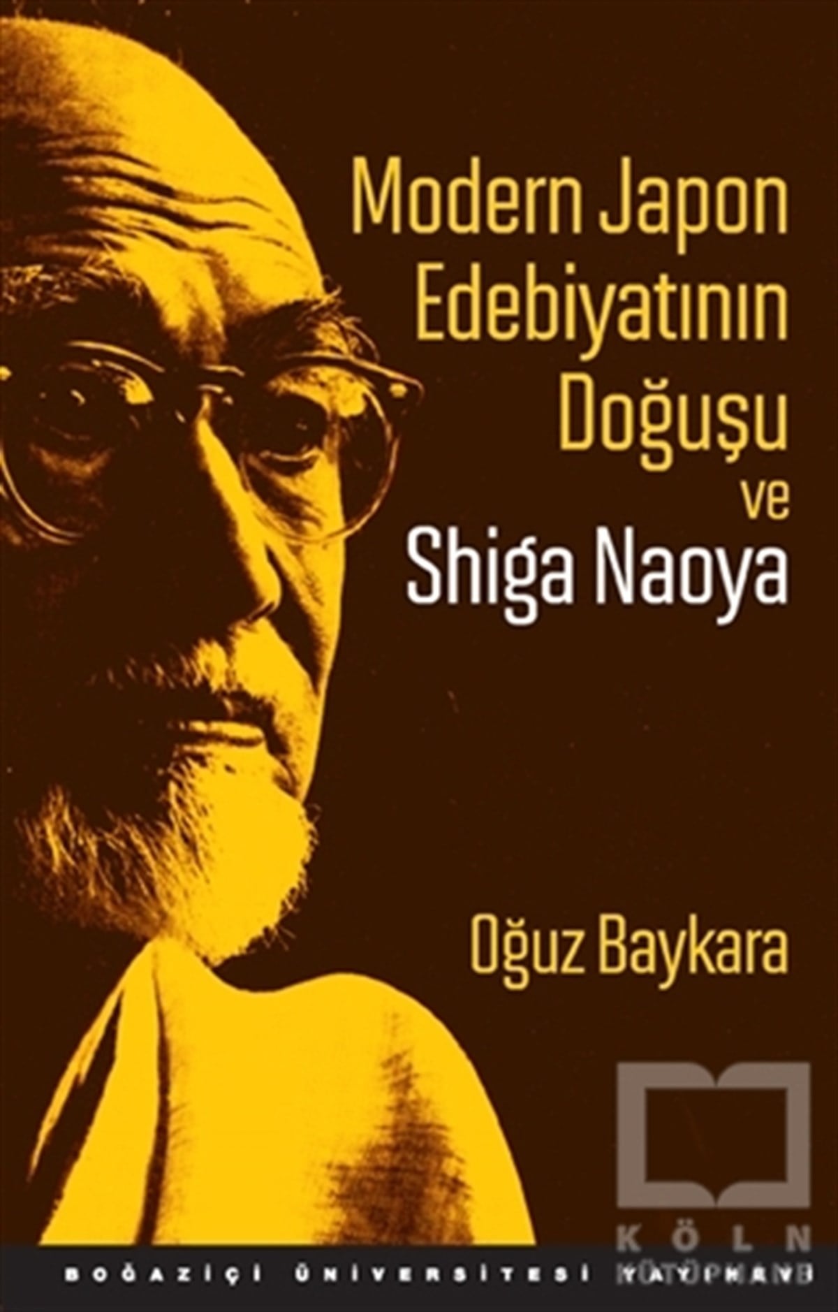 Oğuz BaykaraAraştırma-İnceleme-ReferansModern Japon Edebiyatının Doğuşu ve Shiga Naoya