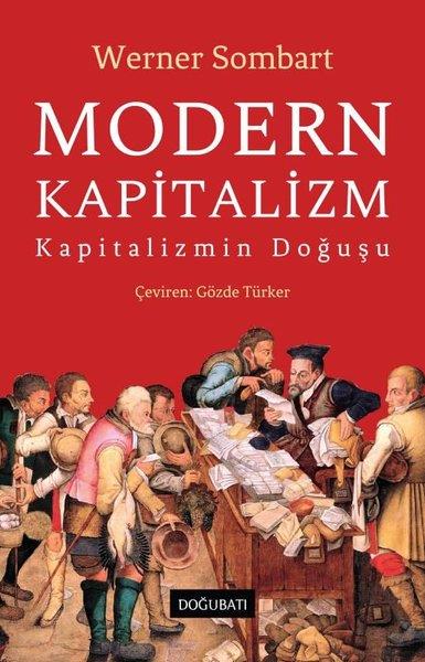 Werner SombartSosyoloji KitaplarıModern Kapitalizm - Kapitalizmin Doğuşu