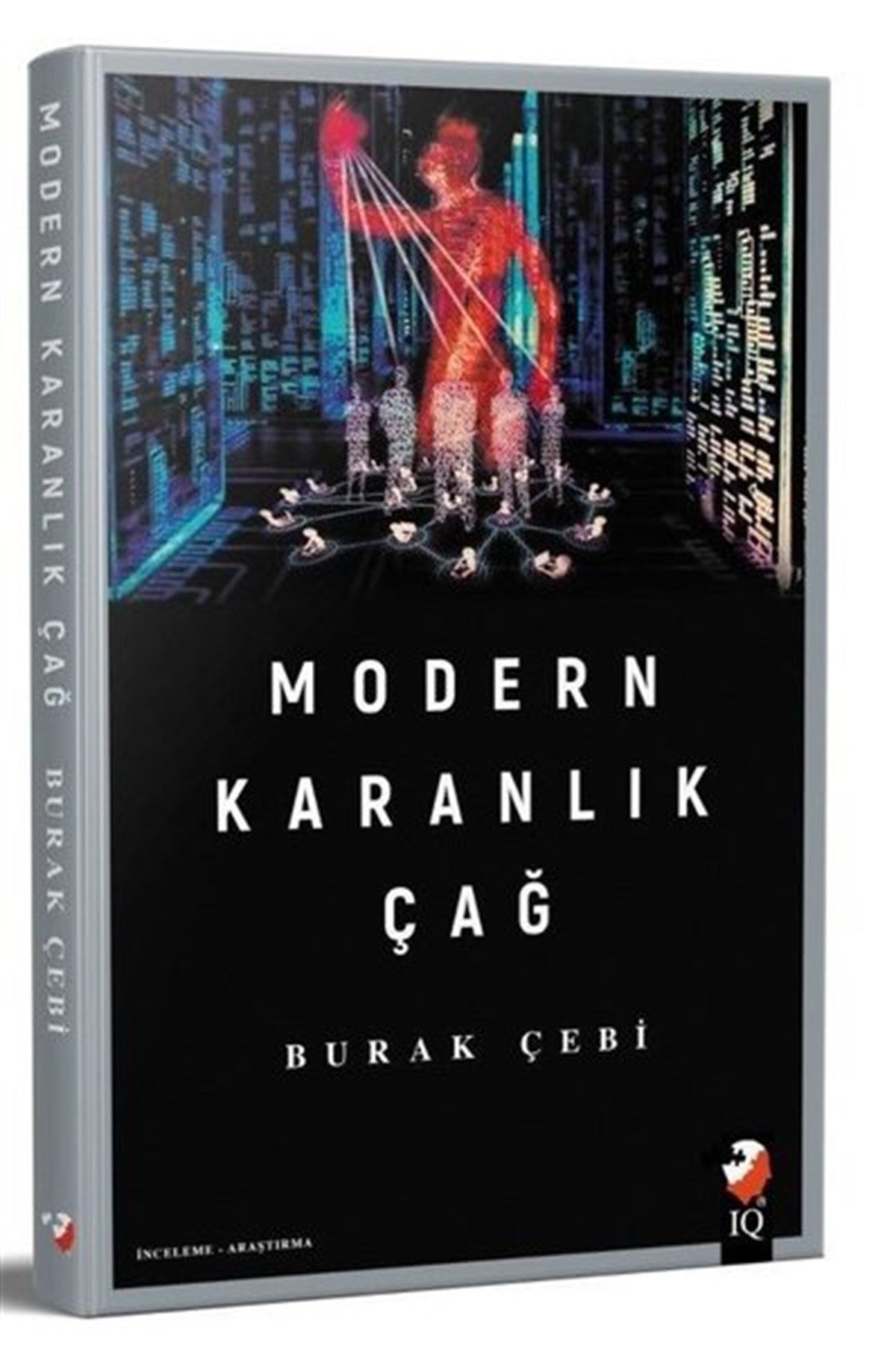 Burak ÇebiTürk Tarihi Araştırmaları KitaplarıModern Karanlık Çağ