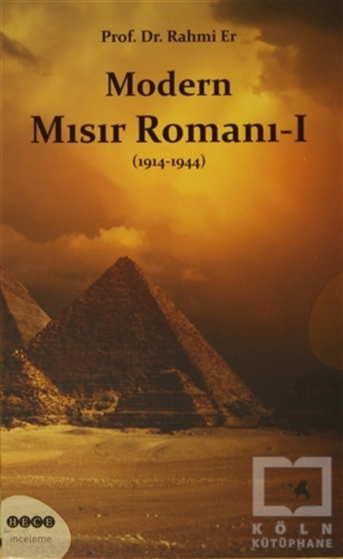 Rahmi ErRomanModern Mısır Romanı 1 (1914-1944)