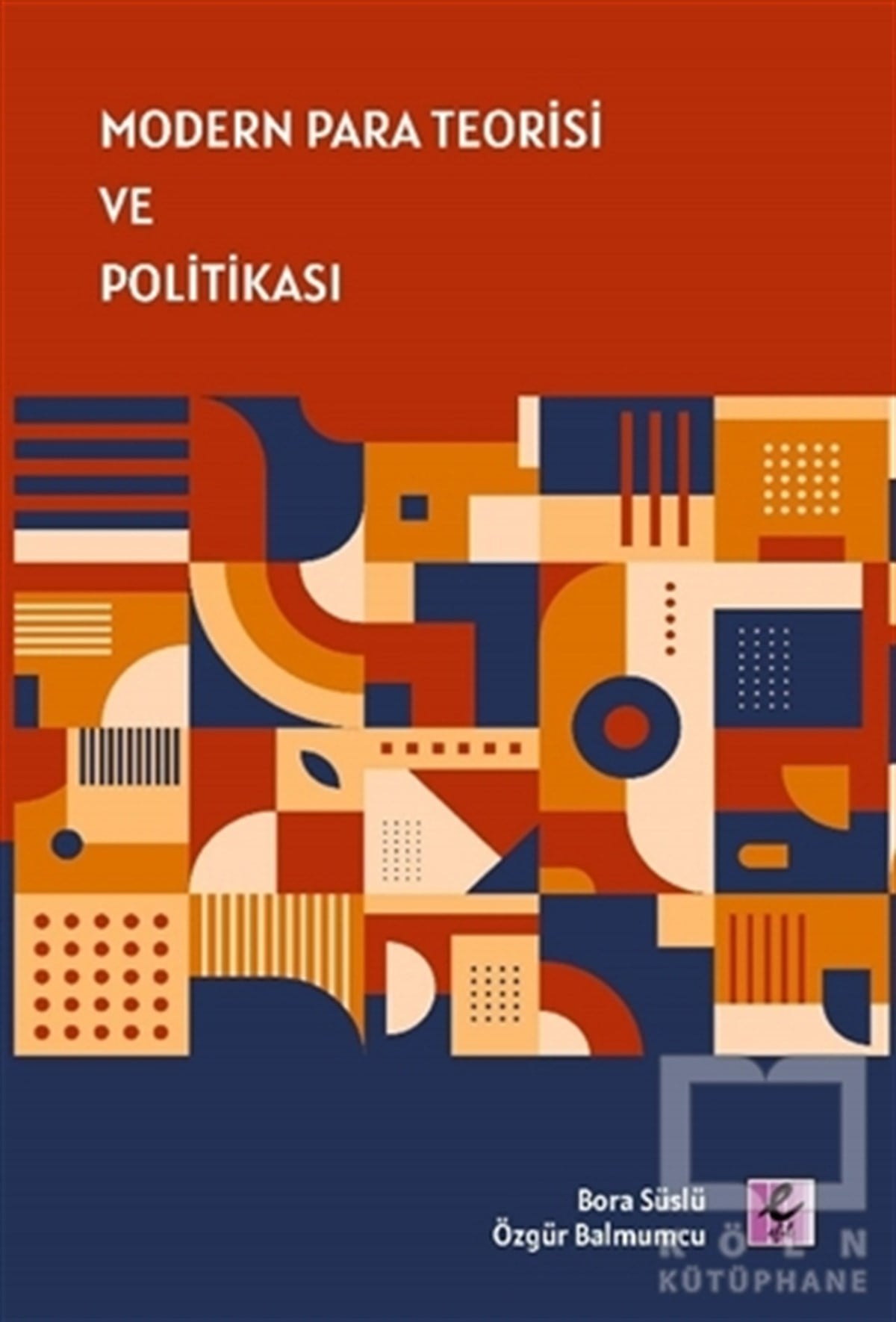 Bora SüslüDiğerModern Para Teorisi ve Politikası