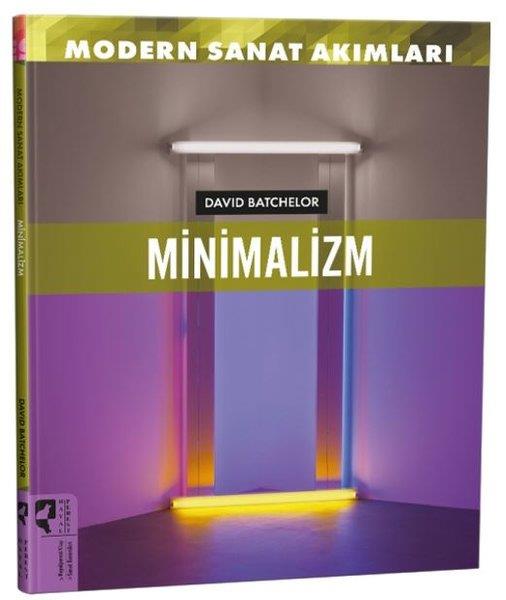 David BatchelorSanat Kuramı KitaplarıModern Sanat Akımları: Minimalizm