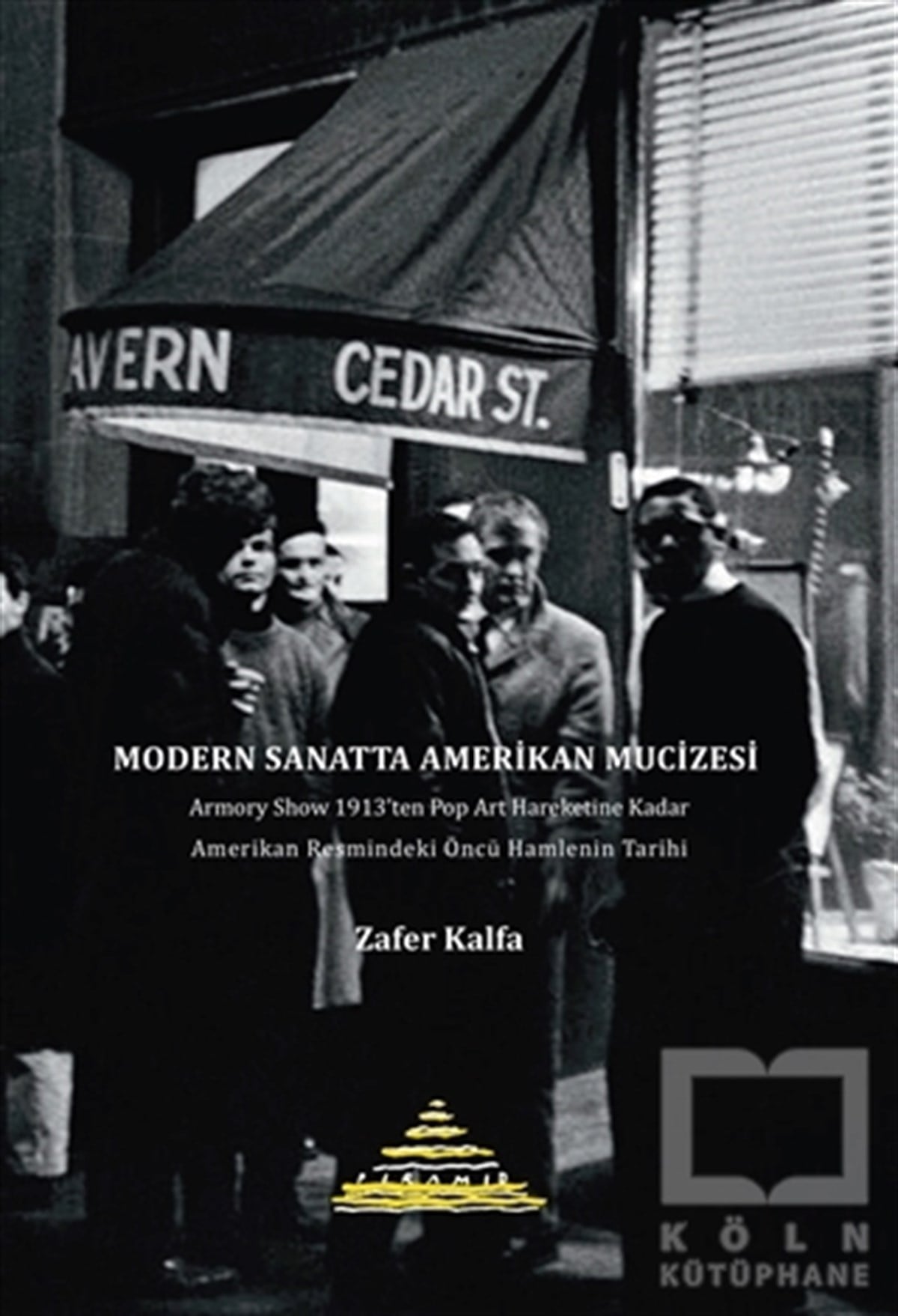 Zafer KalfaSanat Tarihi KitaplarıModern Sanatta Amerikan Mucizesi