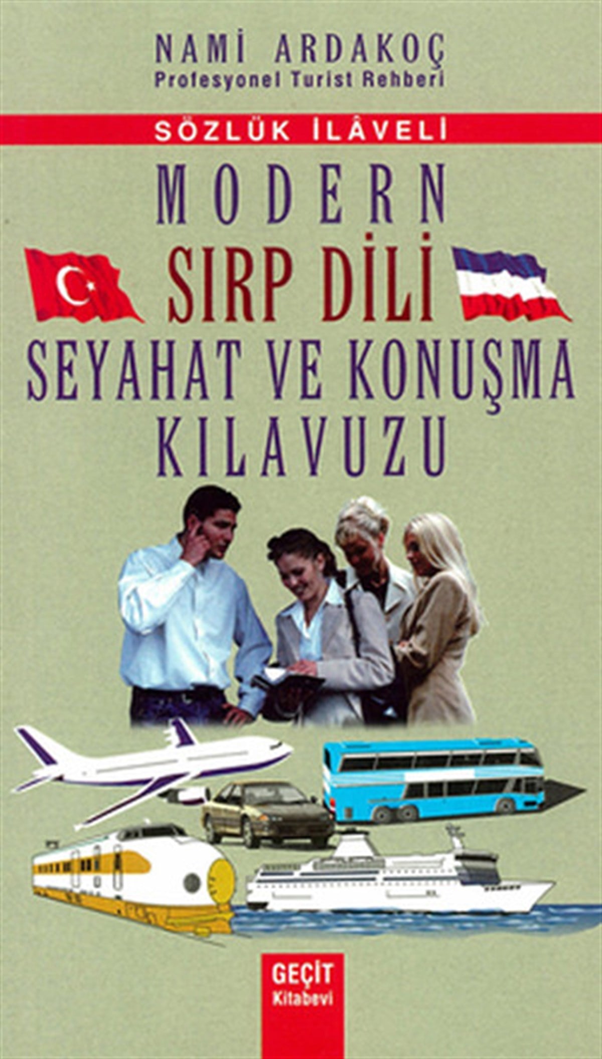 KolektifPhrase Book and LanguageModern Sırp Dili ve Seyahat Konuşma Kılavuzu