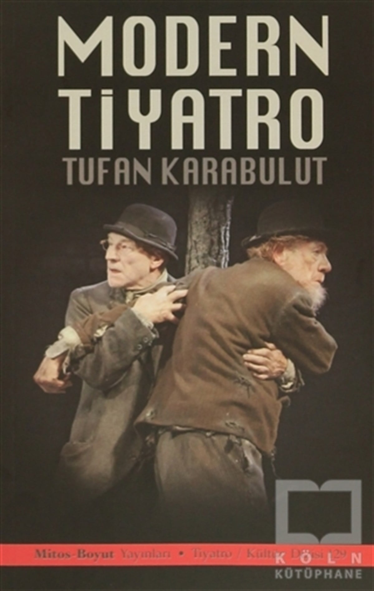 Tufan KarabulutAraştırma-İnceleme-ReferansModern Tiyatro