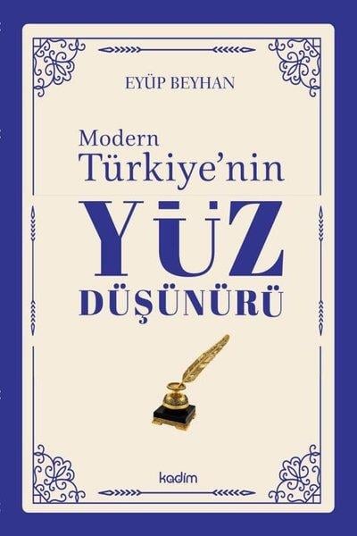 Eyüp BeyhanFelsefe BilimiModern Türkiye'nin Yüz Düşünürü 4. Cilt