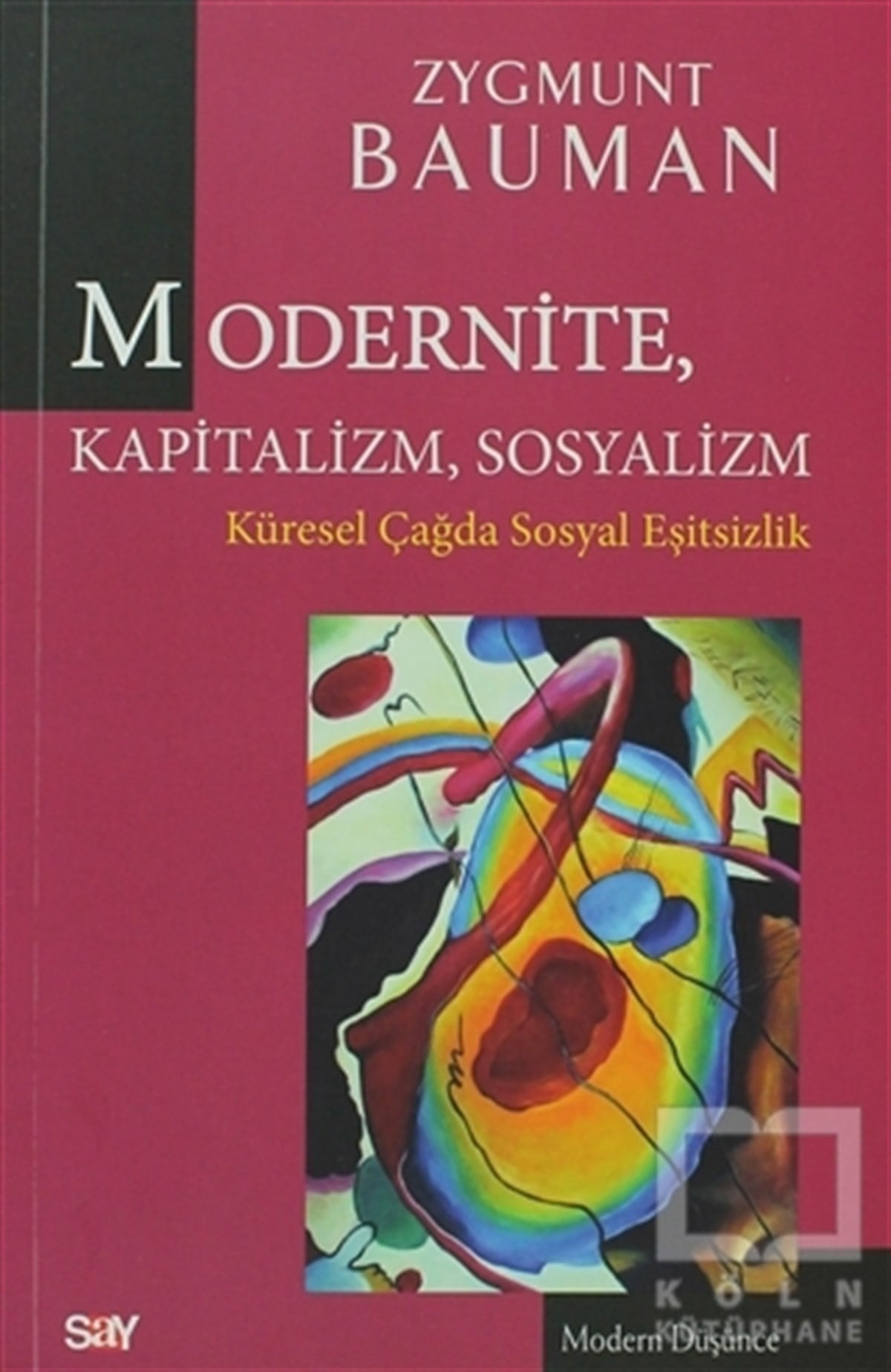 Zygmunt BaumanFelsefi AkımlarModernite, Kapitalizm, Sosyalizm