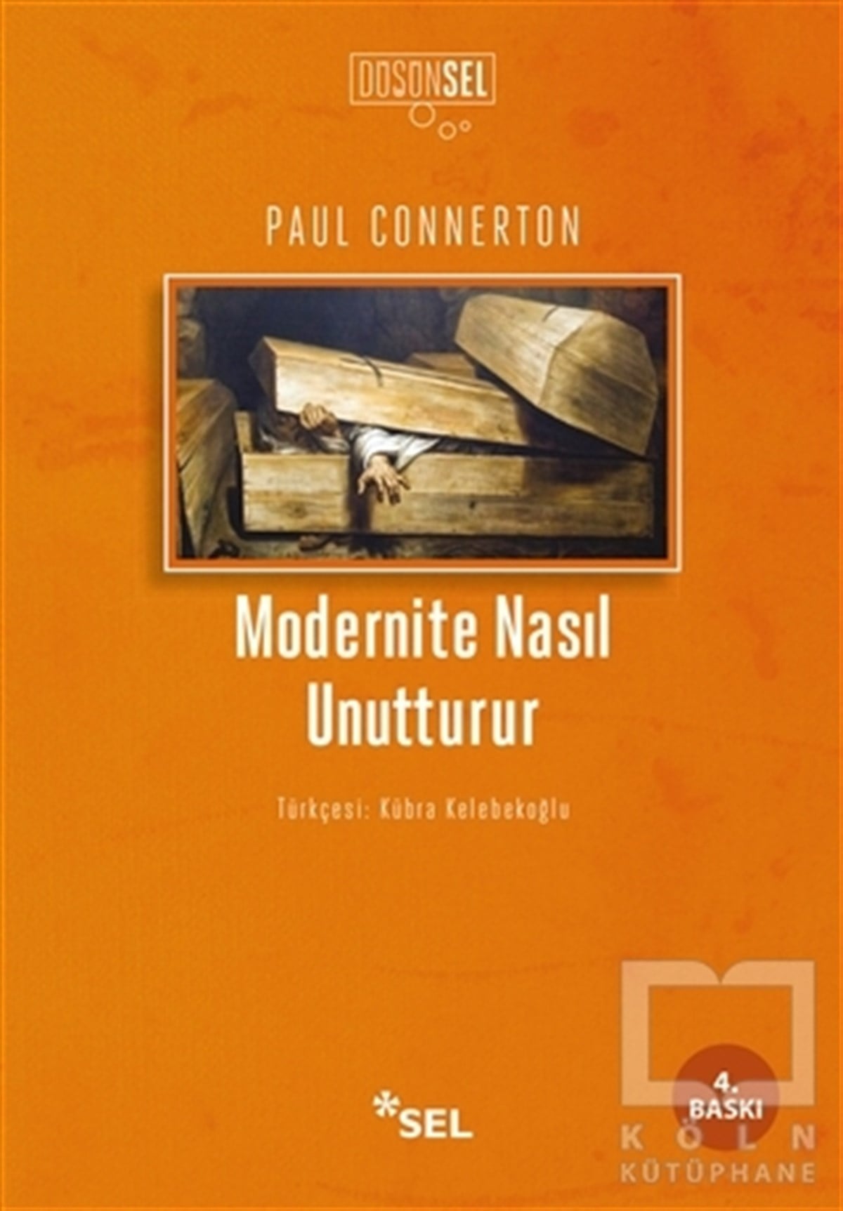 Paul ConnertonDiğerModernite Nasıl Unutturur