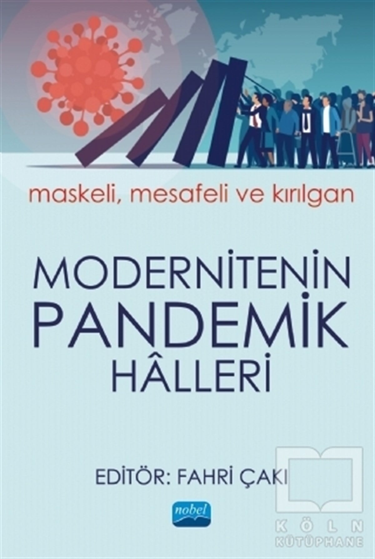 Adurrahim KorkmazBaşvuru KitaplarıModernitenin Pandemik Halleri
