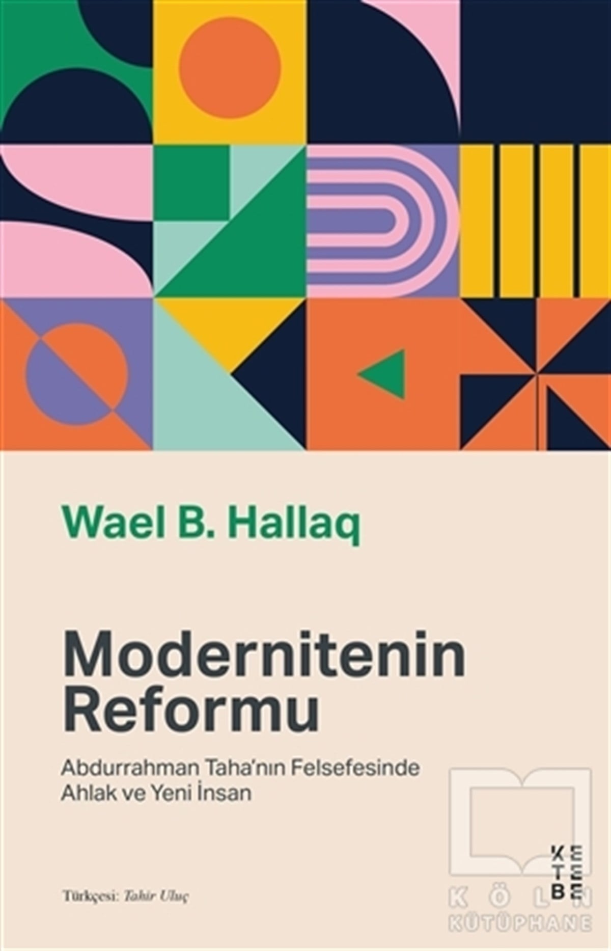 Wael B. HallaqDüşünce KitaplarıModernitenin Reformu