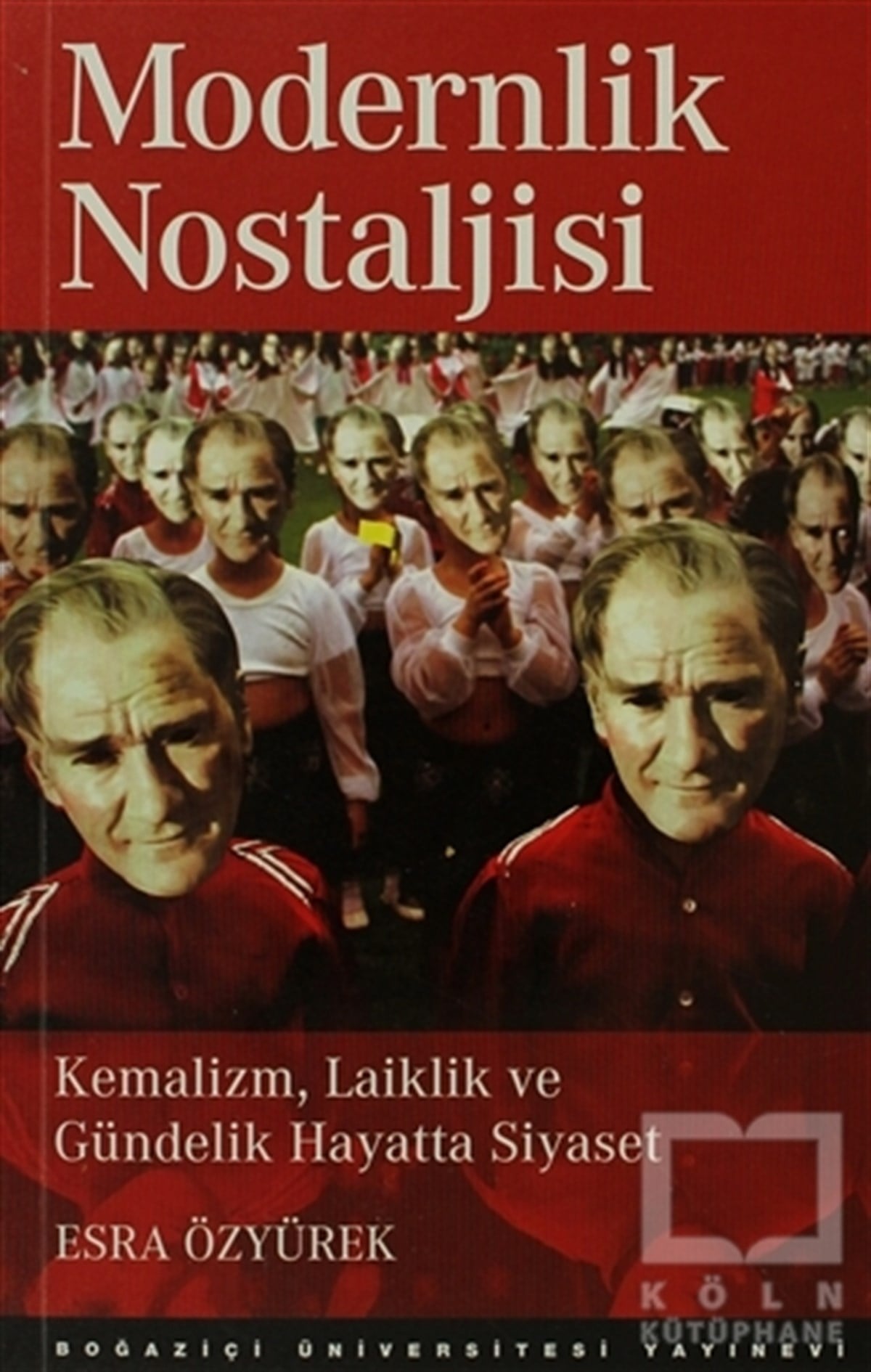 Esra ÖzyürekDiğerModernlik Nostaljisi