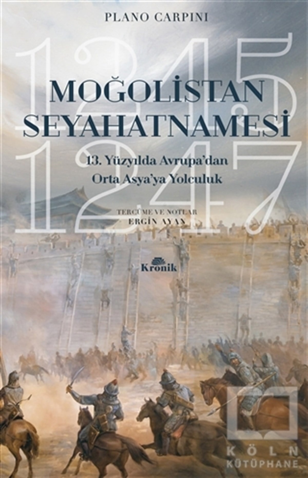 Plano CarpiniSeyahatnameMoğolistan Seyahatnamesi