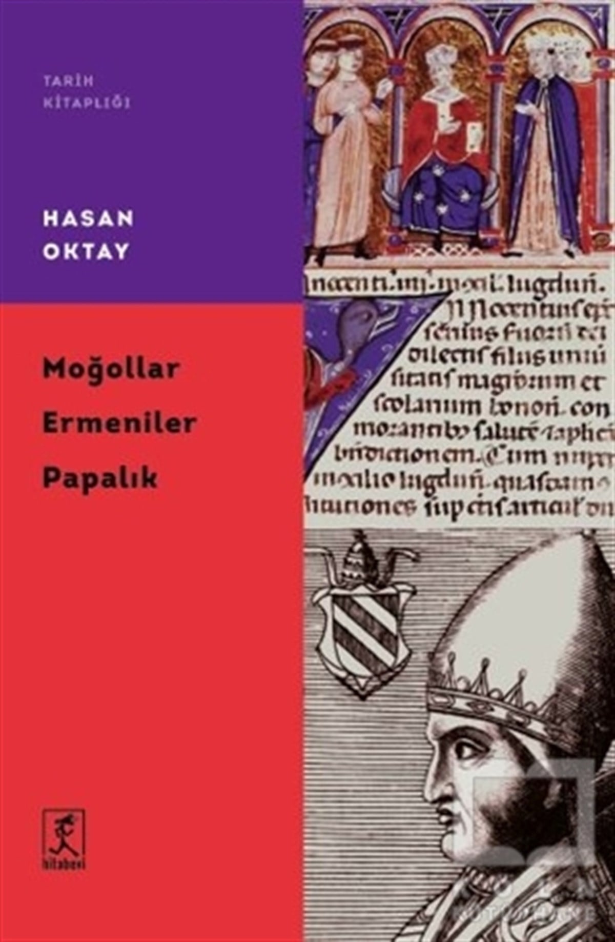 Hasan OktayDiğerMoğollar Ermeniler Papalık