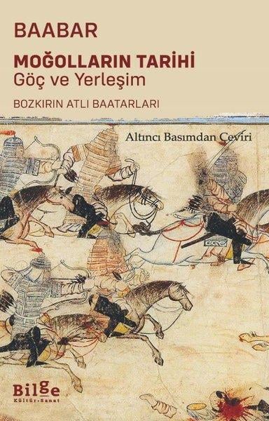 BaabarDünya TarihiMoğolların Tarihi: Göç ve Yerleşim - Bozkırın Atlı Baatarları