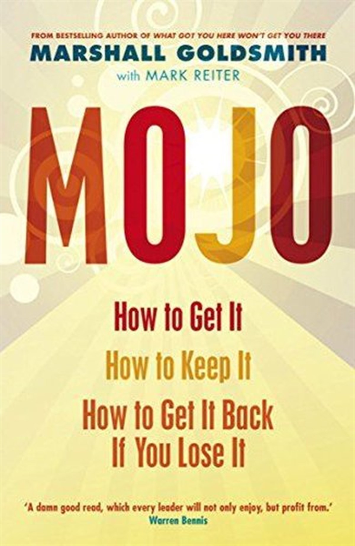Marshall GoldsmithPersonal DevelopmentMojo: How to Get It How to Keep It How to Get It Back If You Lose It