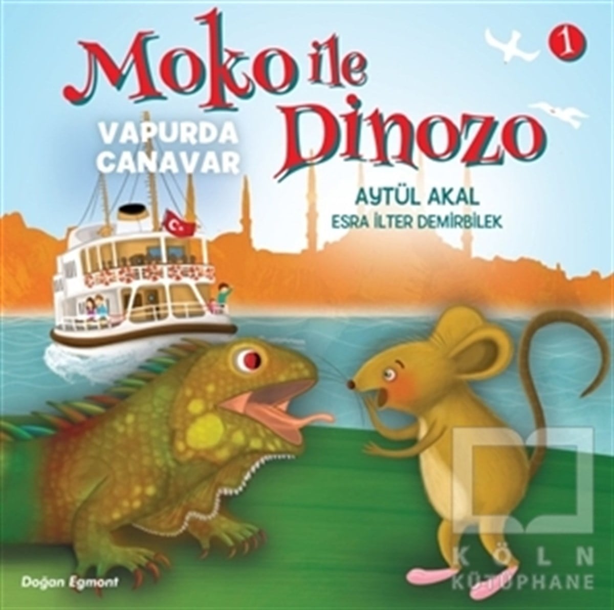 Aytül AkalRoman-ÖyküMoko ile Dinozo 1 - Vapurda Canavar