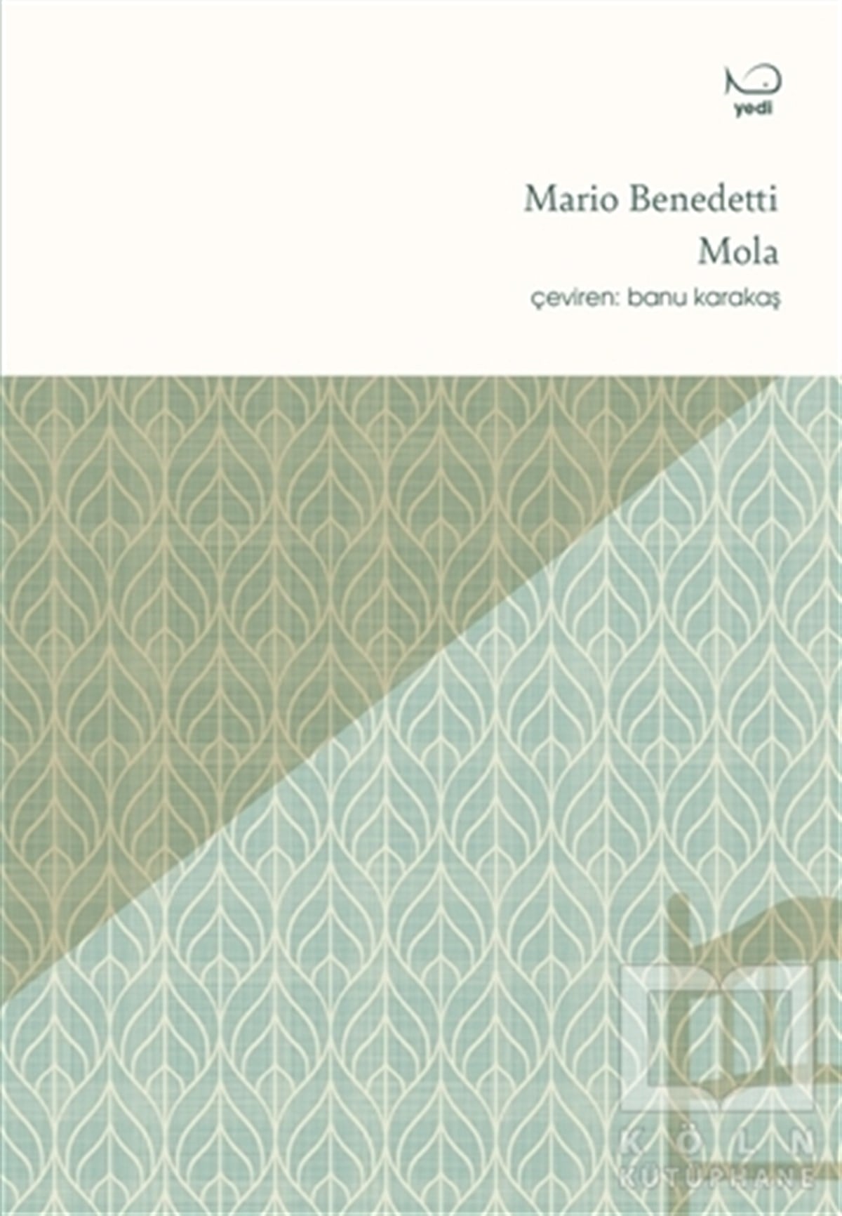 Mario BenedettiTürkçe RomanlarMola