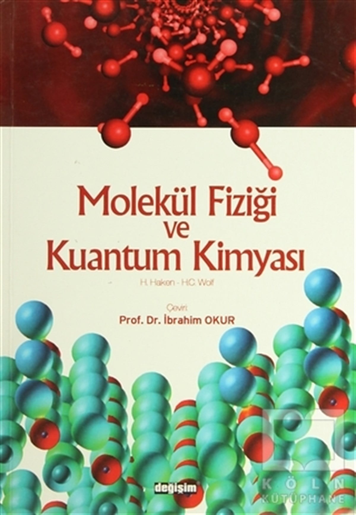 Hermann HakenAkademikMolekül Fiziği ve Kuantum Kimyası