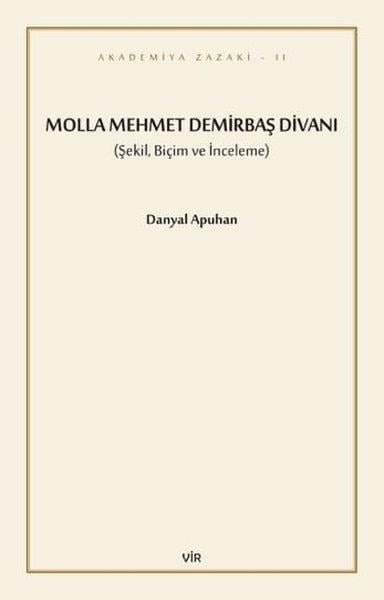 Danyal ApuhanEleştiri & Kuram & İnceleme KitaplarıMolla Mehmet Demirbaş Divanı - Şekil, Biçim ve İnceleme