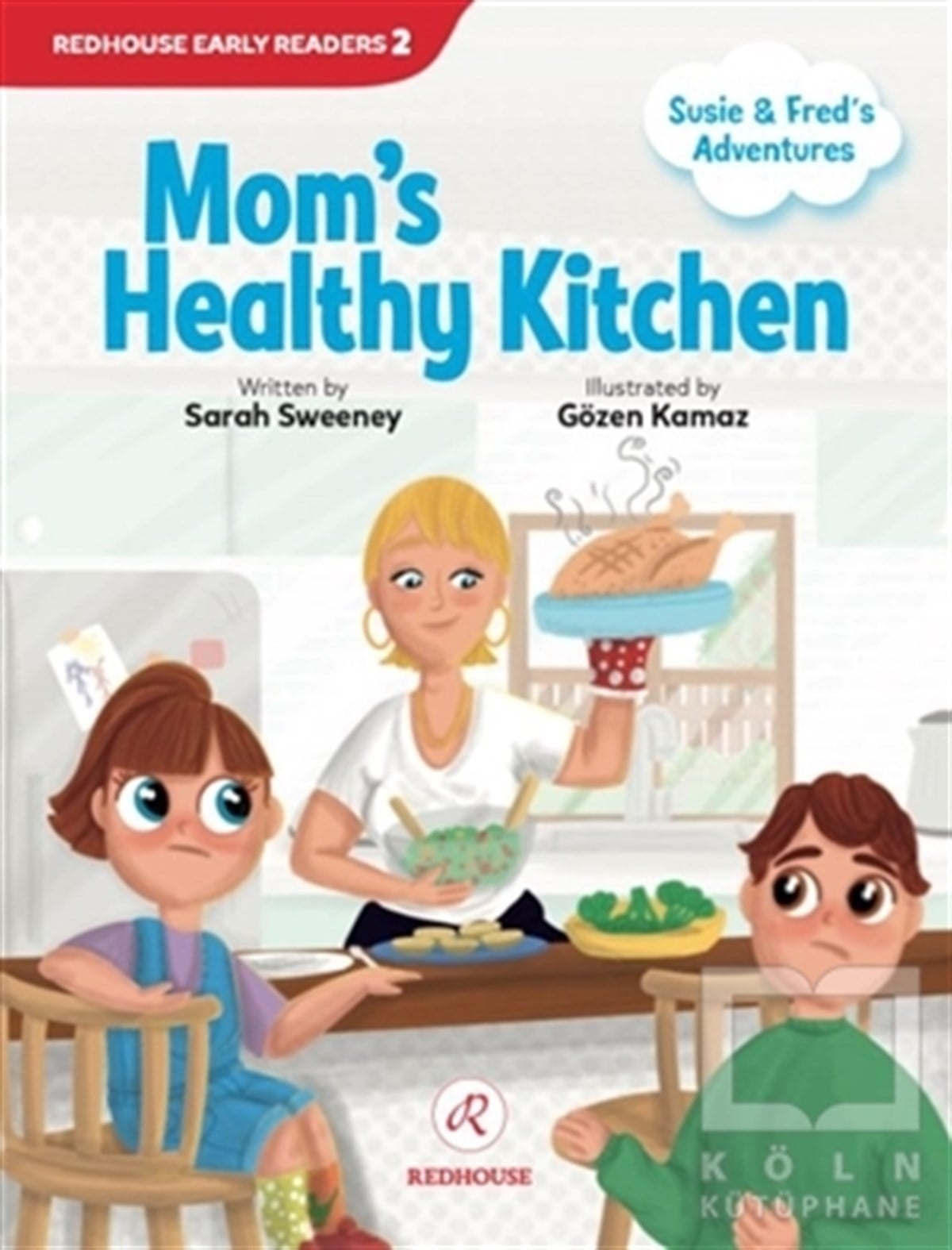 Sarah SweeneyÇocuk RomanlarıMom's Healthy Kitchen