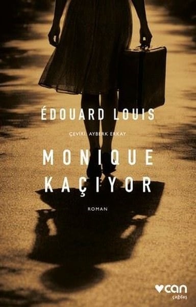 Edouard LouisDünya RomanMonique Kaçıyor