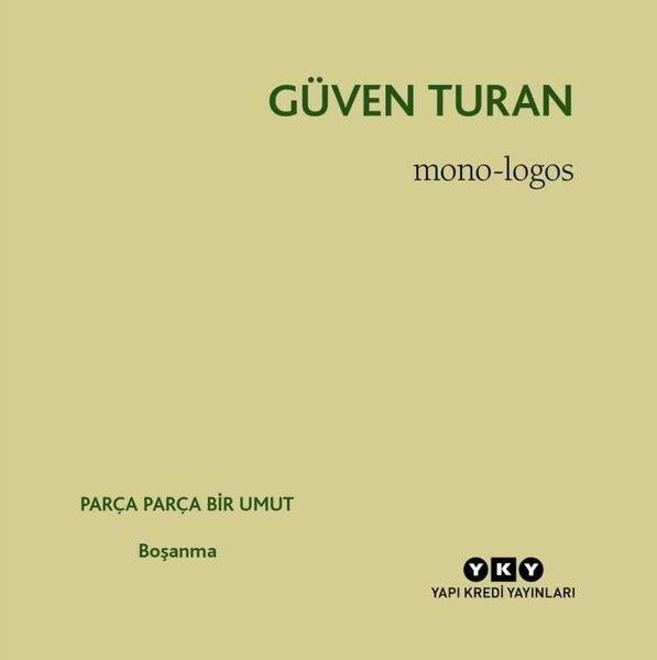 Güven TuranTürk ŞiiriMono - Logos: Parça Parça Bir Umut - Boşanma
