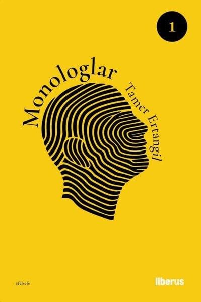 Tamer ErtangilFelsefe BilimiMonologlar 1. Cilt