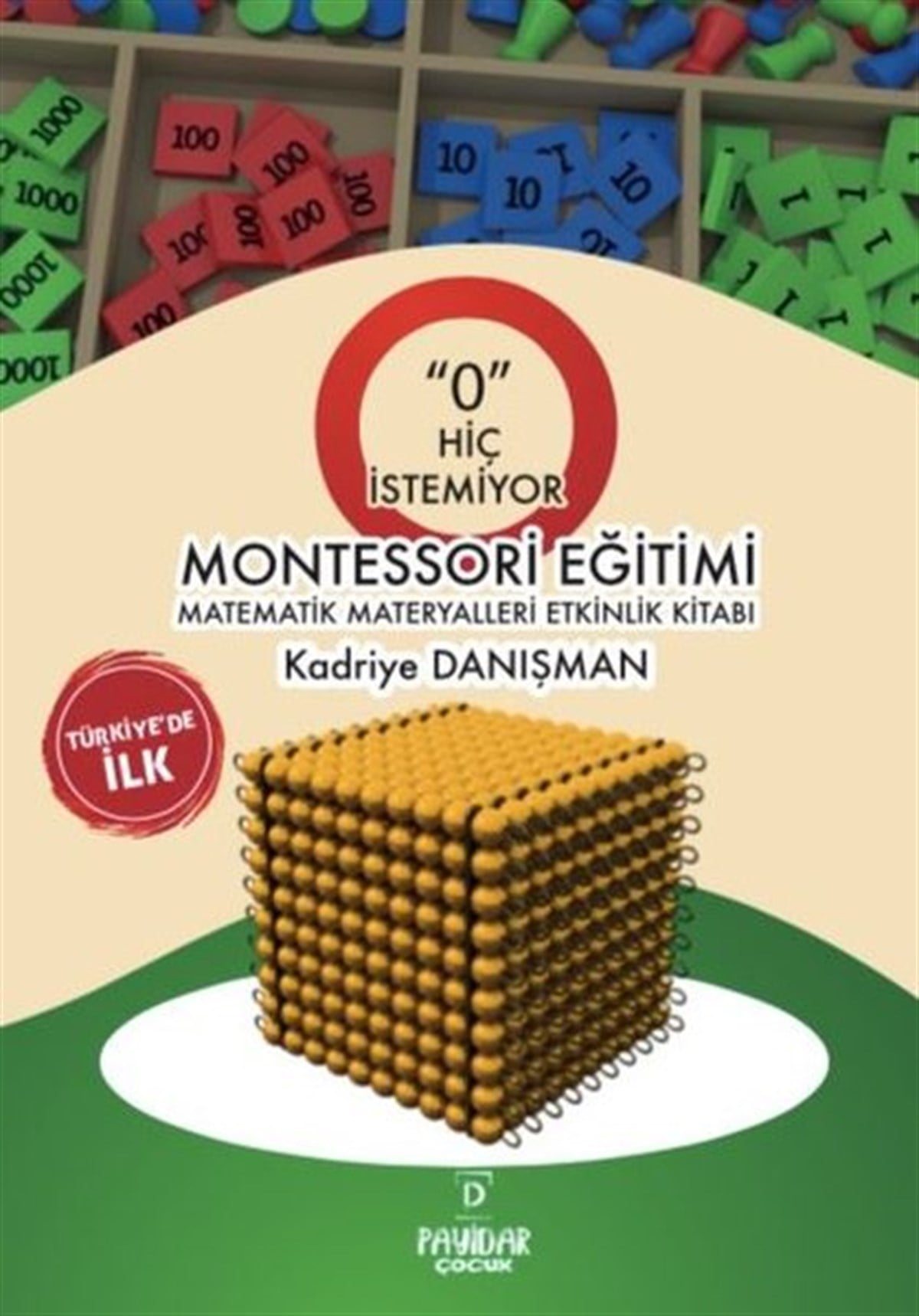 Kadriye DanışmanEgitim Etkinlik KitaplariMontessori Eğitimi - Matematik Materyalleri Etkinlik Kitabı