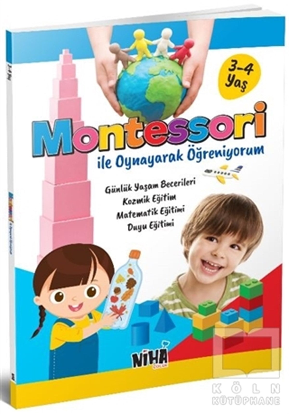 KolektifEtkinlik KitaplarıMontessori ile Oynayarak Öğreniyorum (3-4 Yaş)