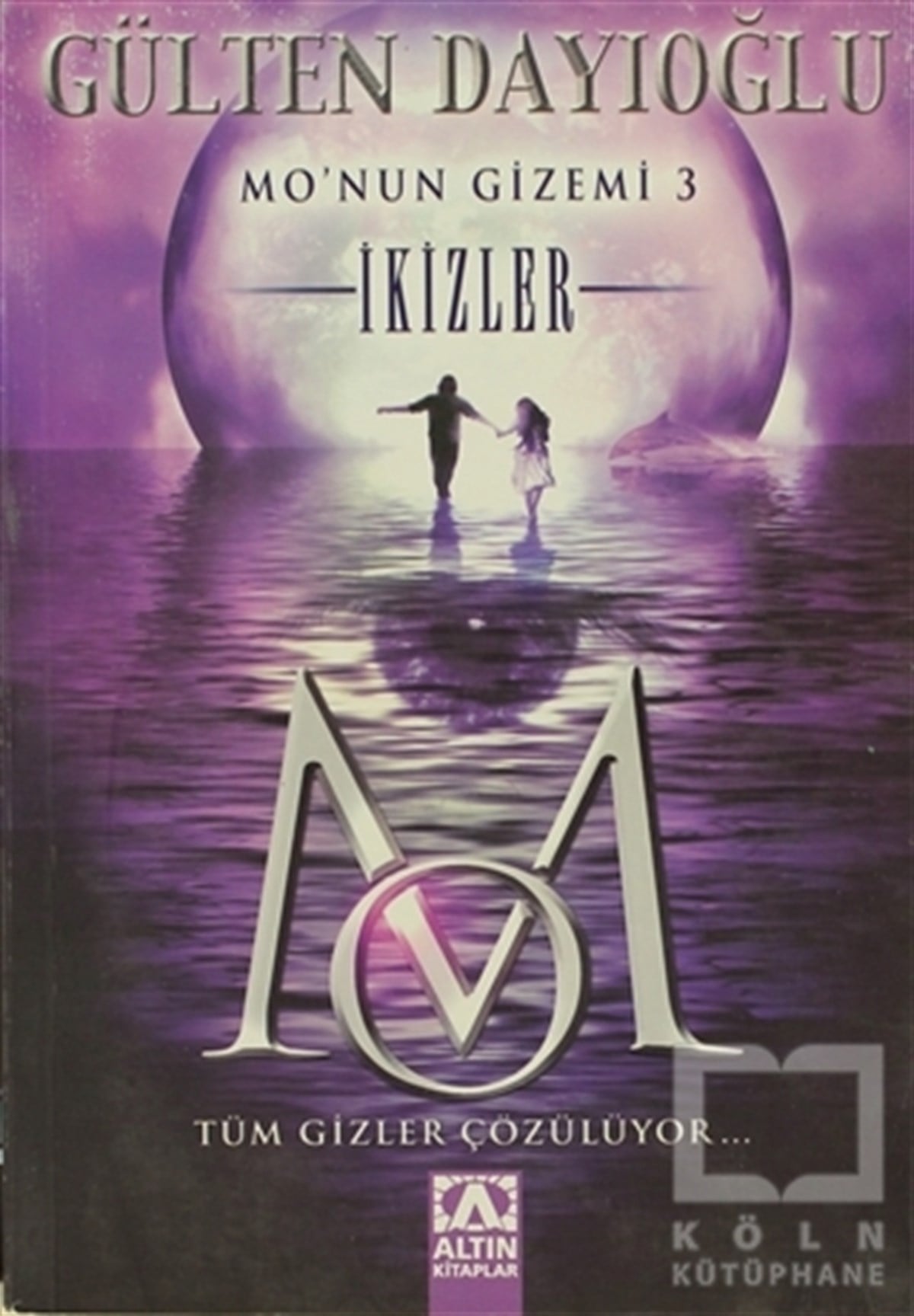 Gülten DayıoğluRoman-ÖyküMo’nun Gizemi 3 - İkizler